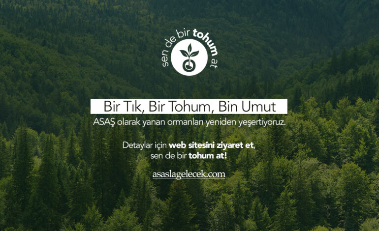 ASAŞ “Sen de Bir Tohum At” Projesiyle doğayı yeniden yeşertmeye devam ediyor