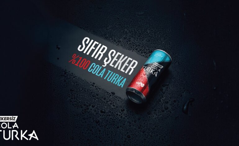 Cola Turka’dan yeni ürün: Sıfır şeker, %100 Cola Turka!